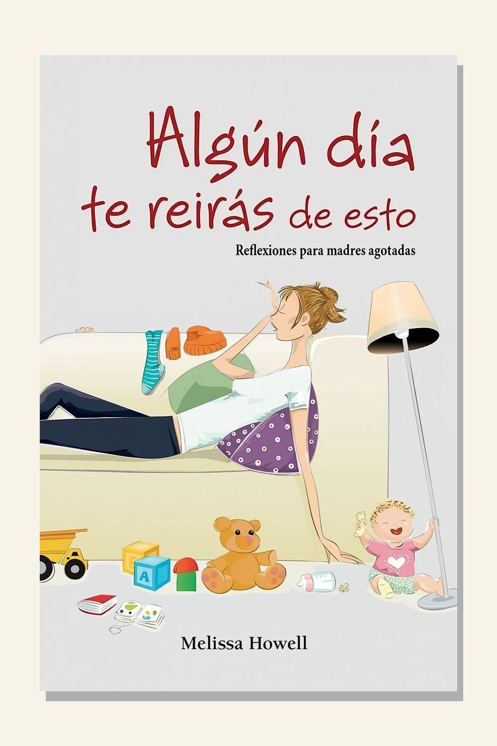 Algún día te reirás de esto