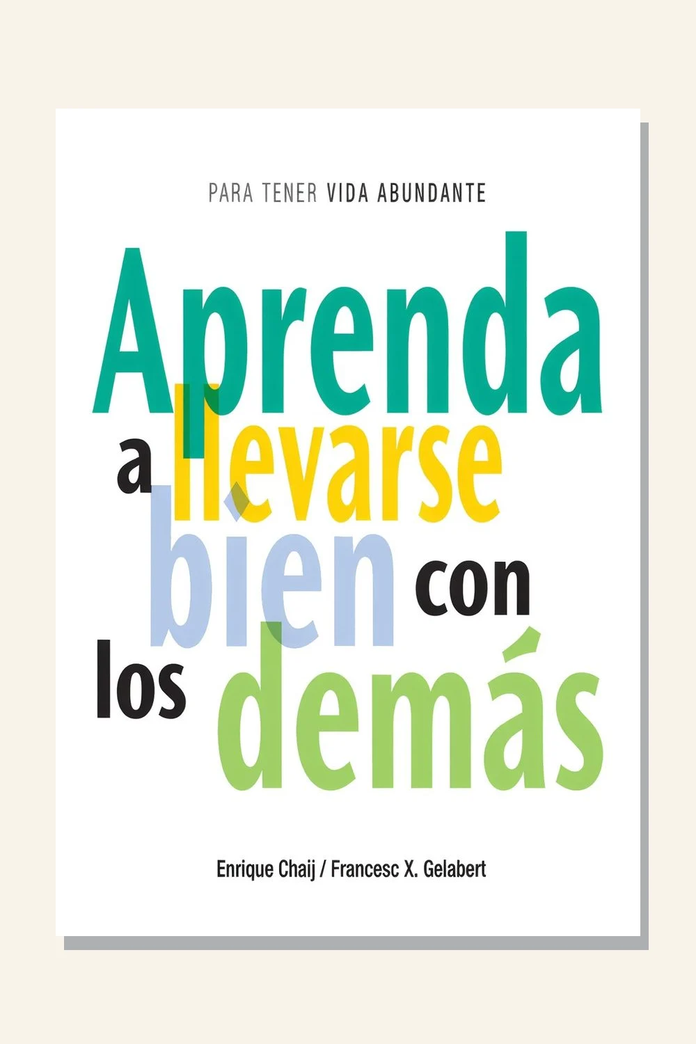Aprenda a llevarse bien con los demás
