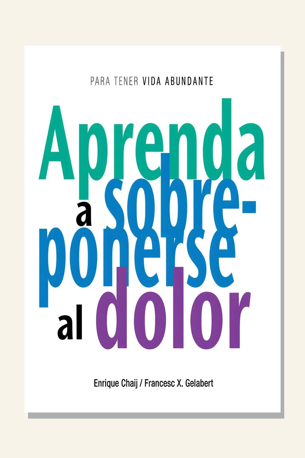 Aprenda a sobreponerse al dolor