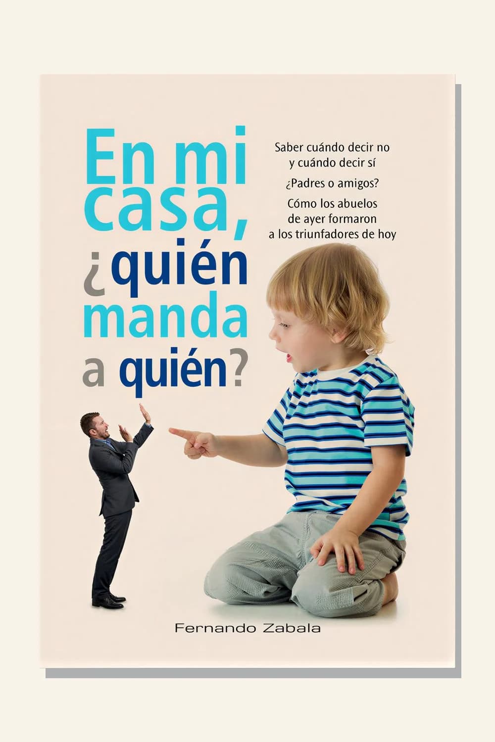 En mi casa, ¿quién manda a quién?