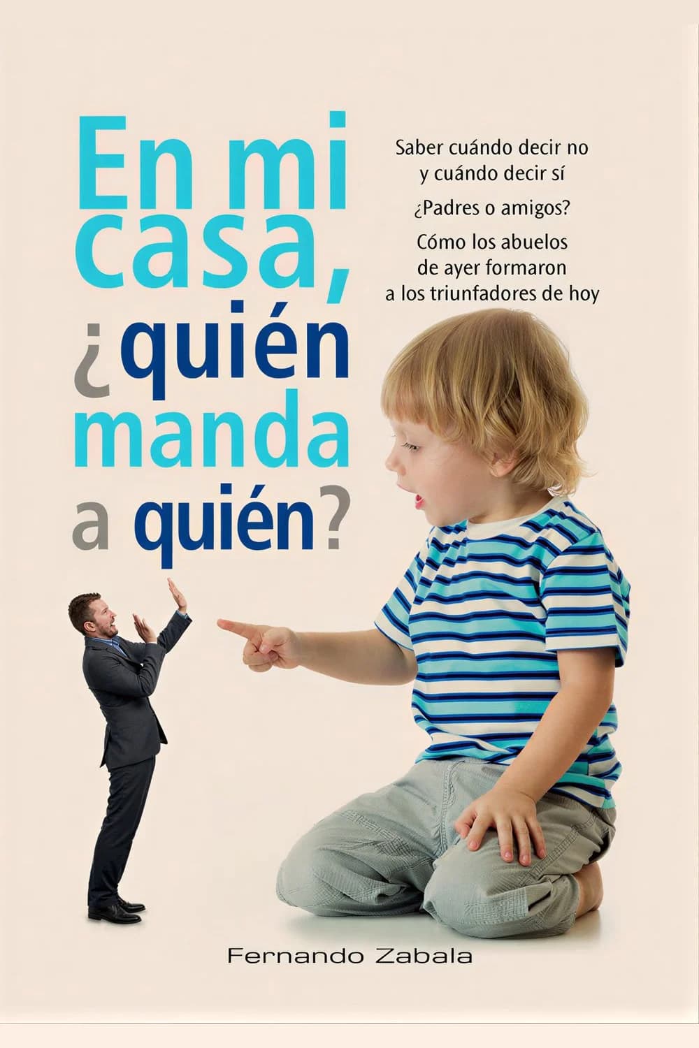 En mi casa, ¿quién manda a quién?
