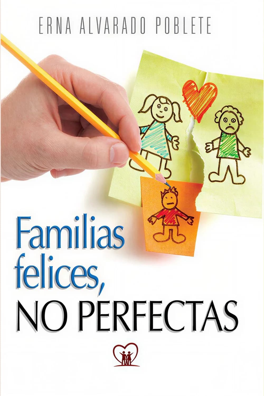 Familias felices, no perfectas