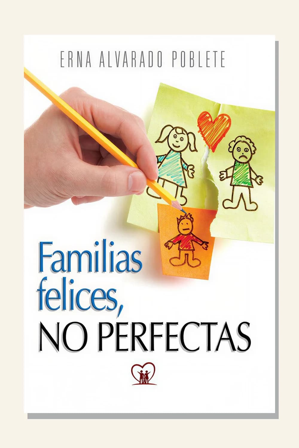 Familias felices, no perfectas