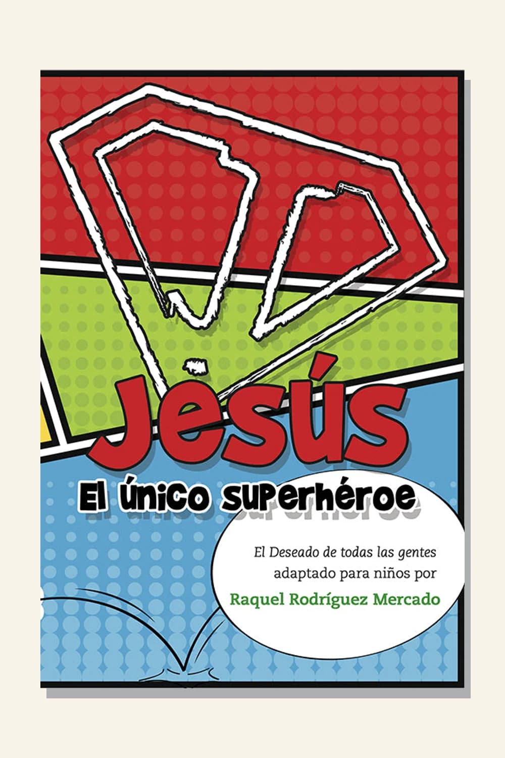 Jesús, el único superhéroe