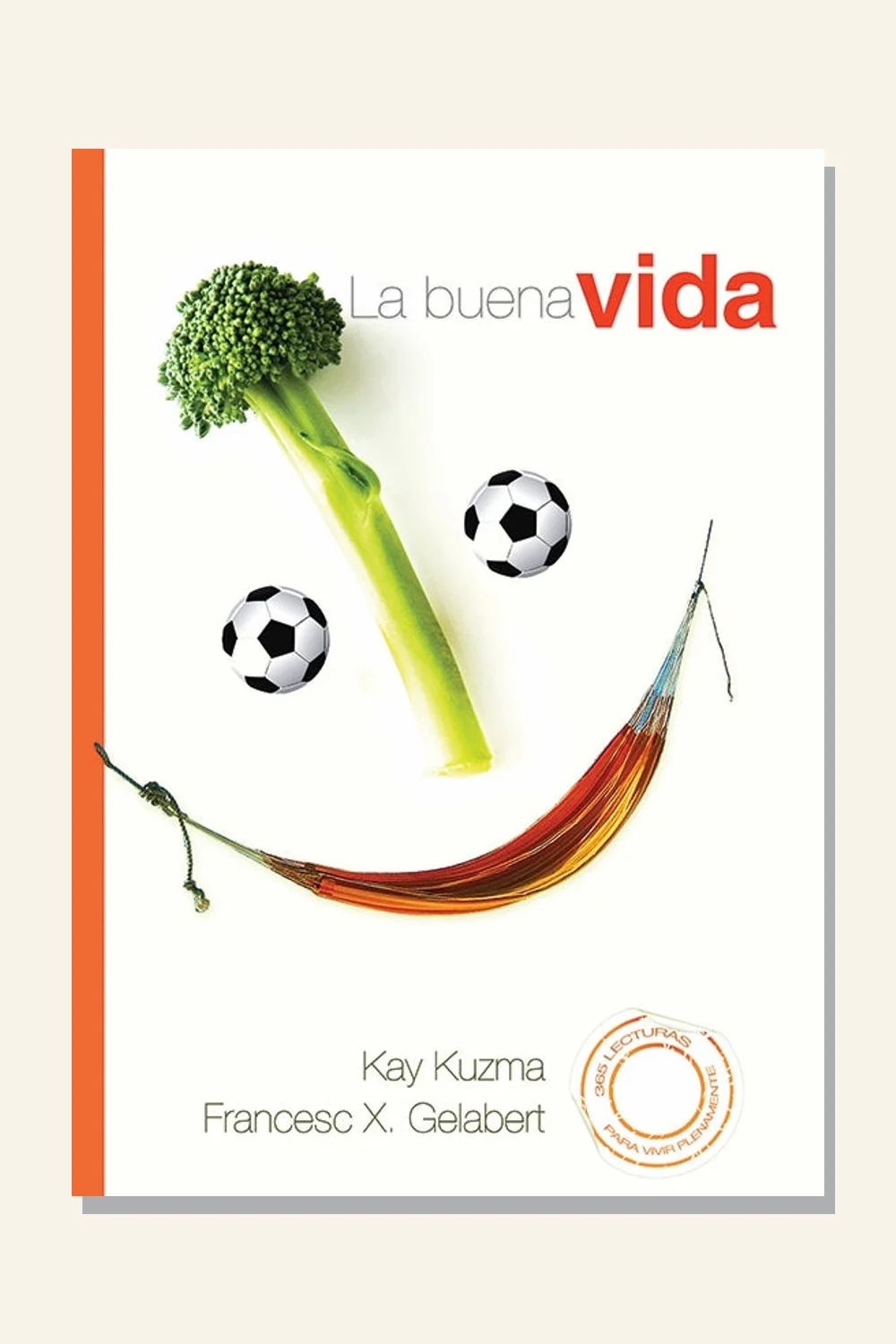 La buena vida