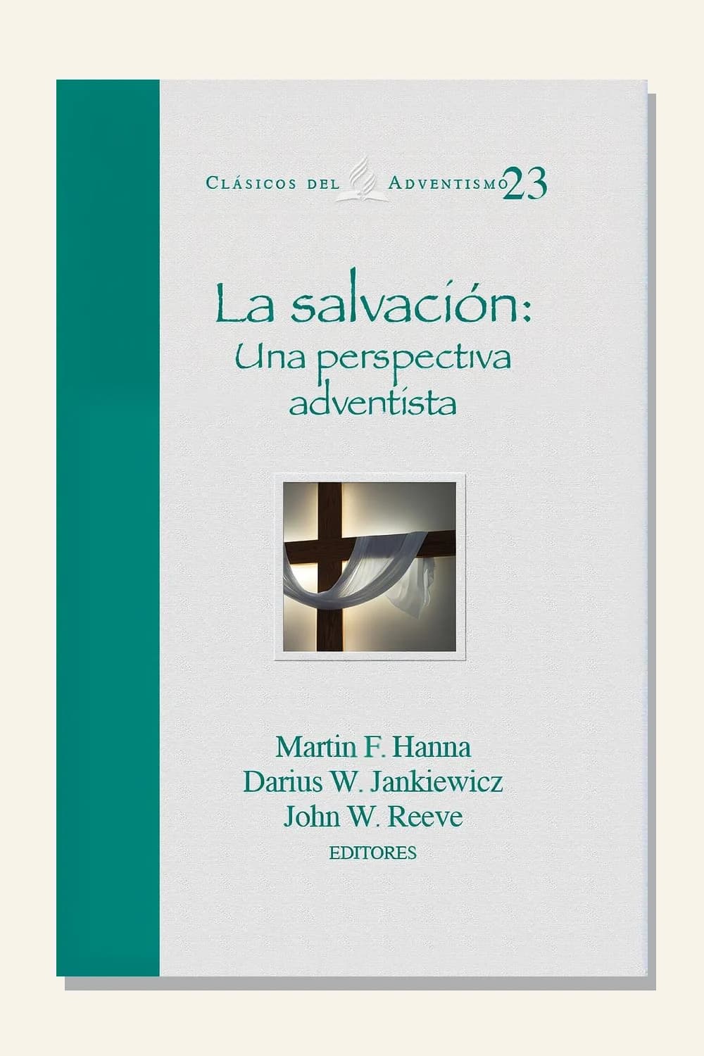 La salvación: Una perspectiva adventista