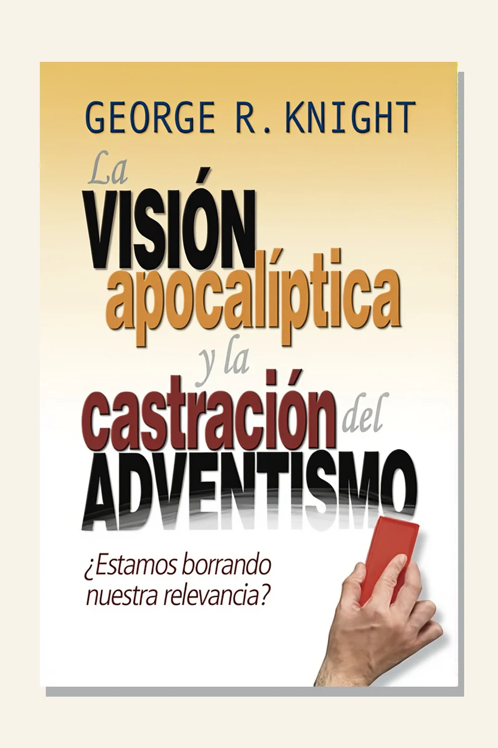 La visión apocalíptica y la castración del adventismo