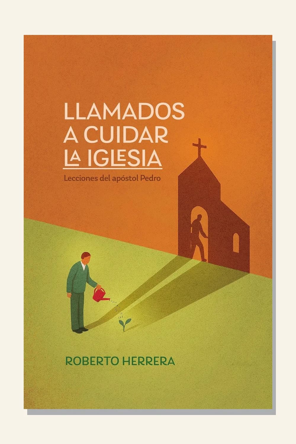 Llamados a cuidar la iglesia