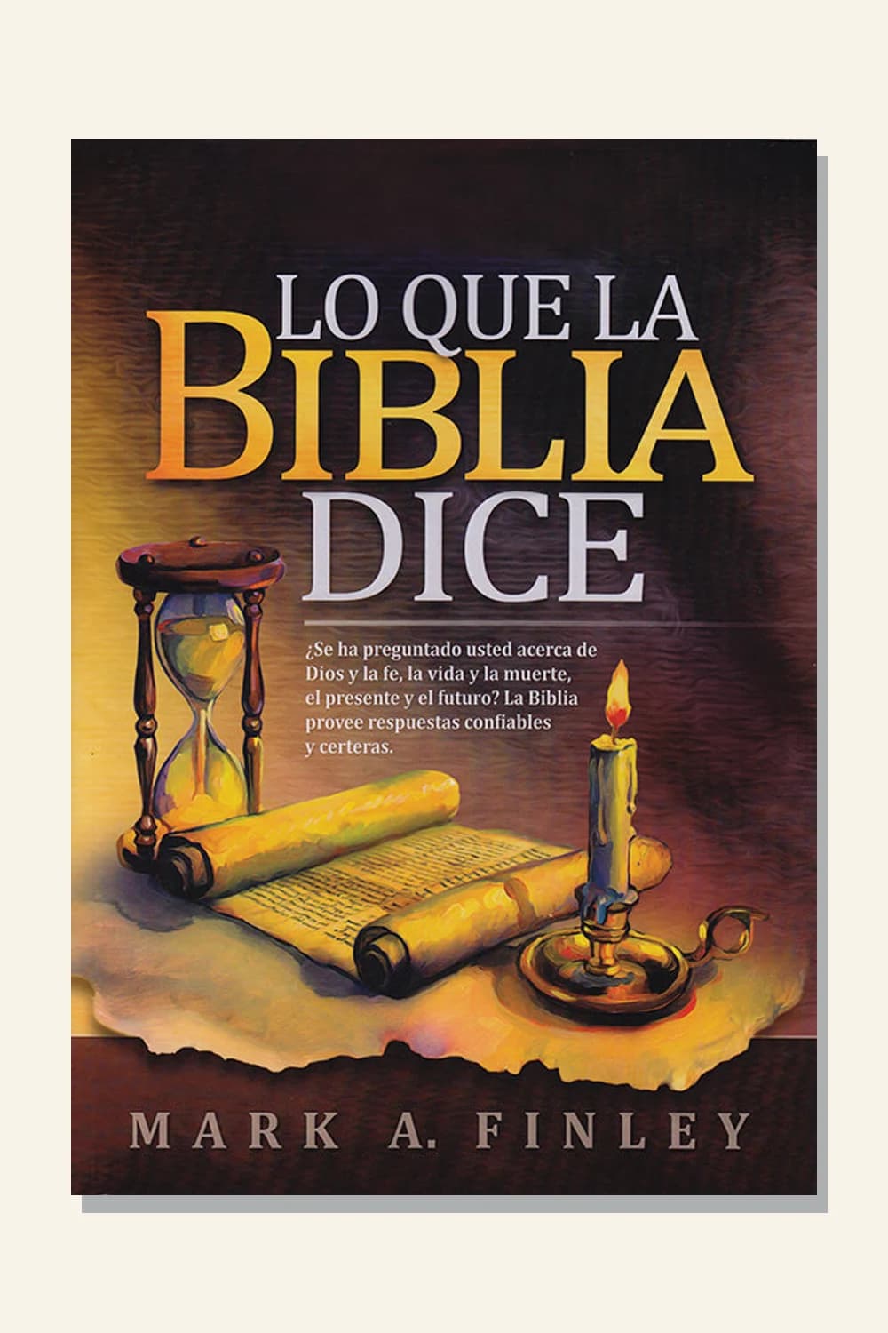 Lo que la Biblia dice