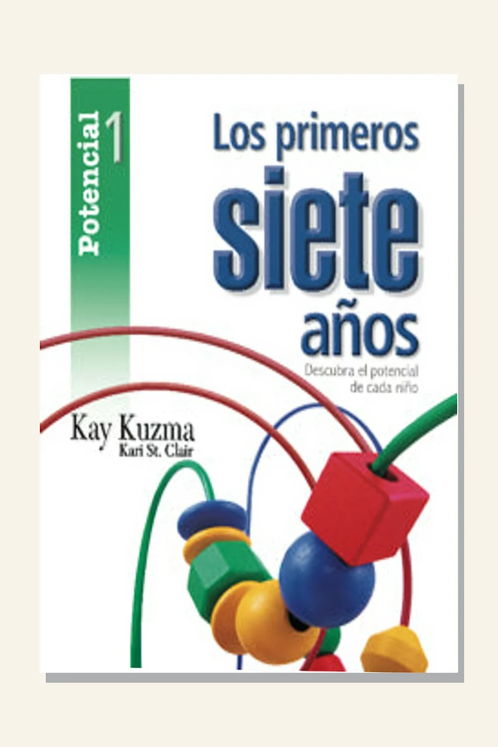 Los primeros siete años, tomo 1: Potencial