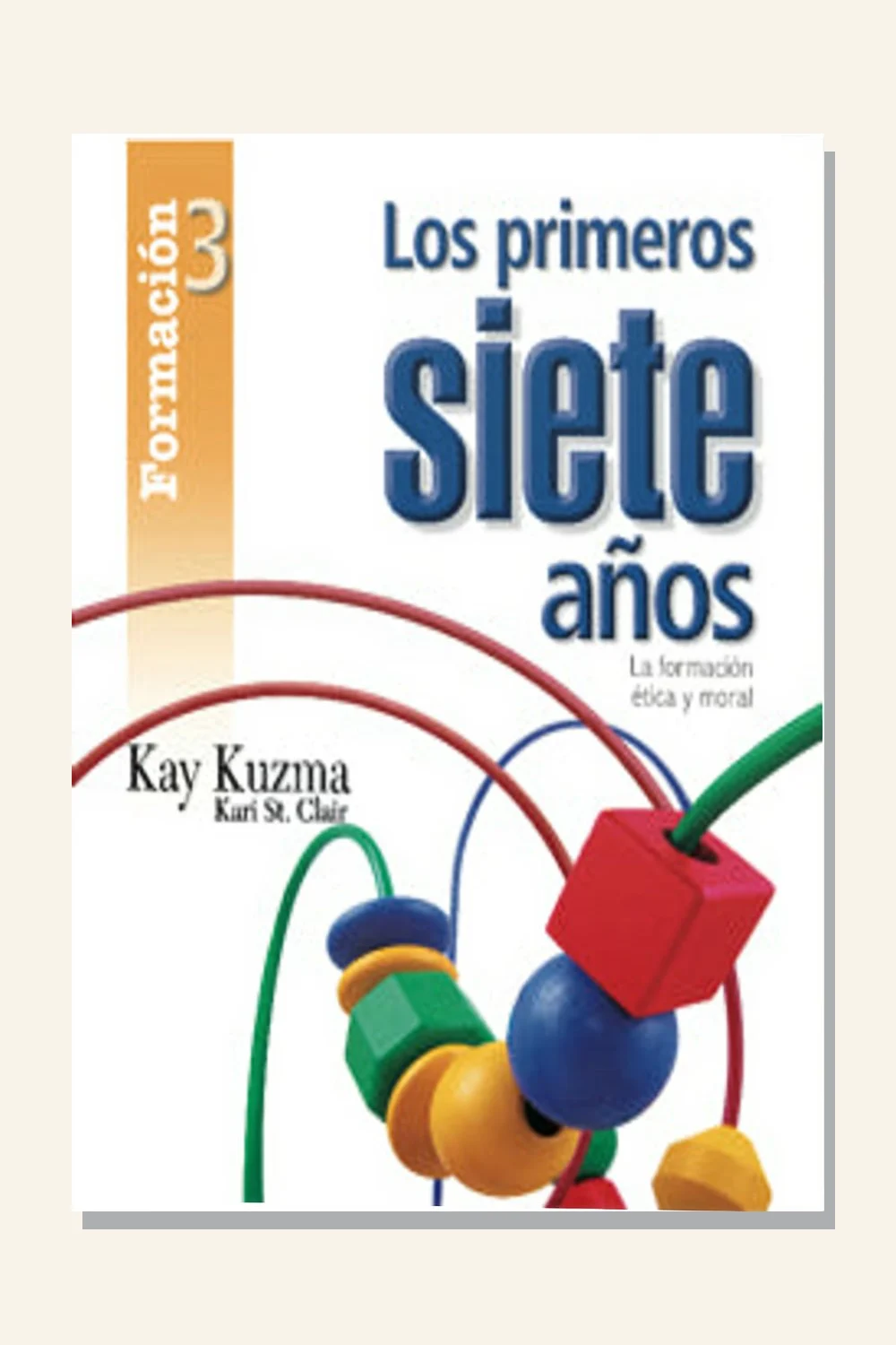 Los primeros siete años, tomo 3: Formación