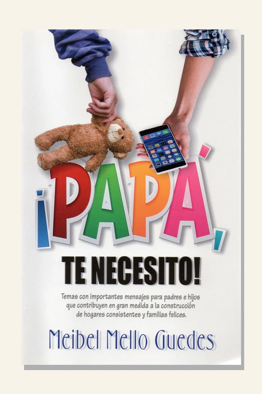 ¡Papá, te necesito!