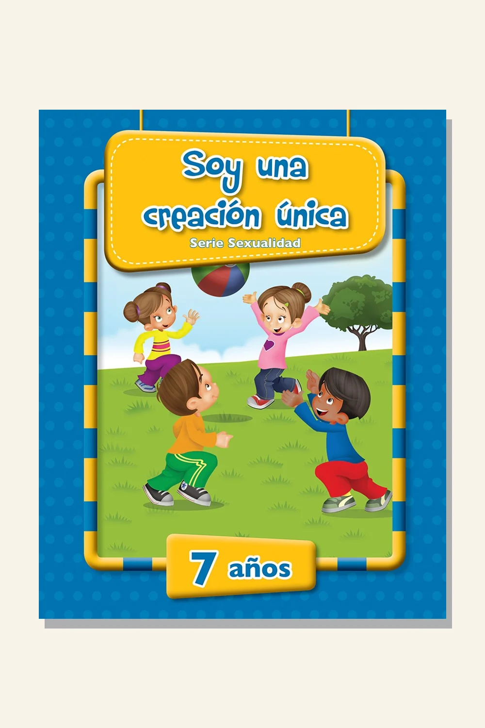Soy una creación única 7 años