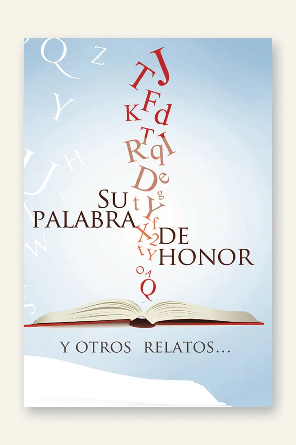 Su palabra de honor y otros relatos